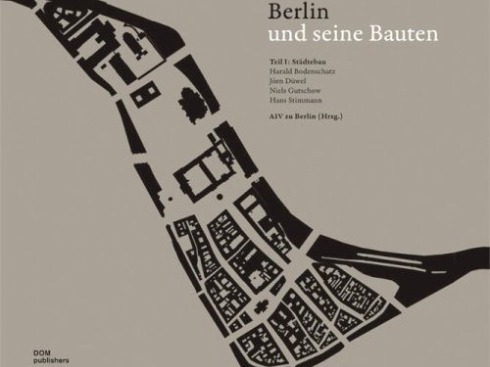 BAUWELT - Berlin und seine Bauten | Teil I: Städtebau